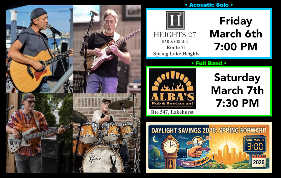 Spring Lake Heights, Lakehurst, Daylight Savings time begins, Ocean County NJ Live music Matt Noffsinger band.